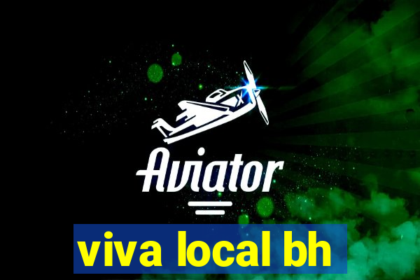 viva local bh